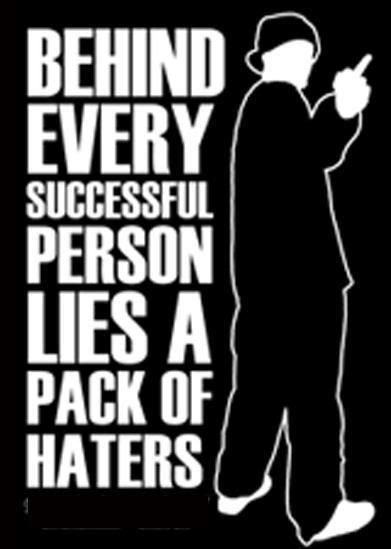 behind success haters Pictures, Images and Photos