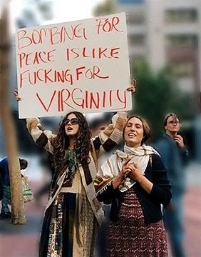 Bombing for Peace is Like Fucking for Virginity Pictures, Images and Photos